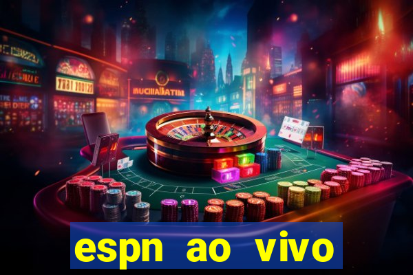 espn ao vivo online gratis